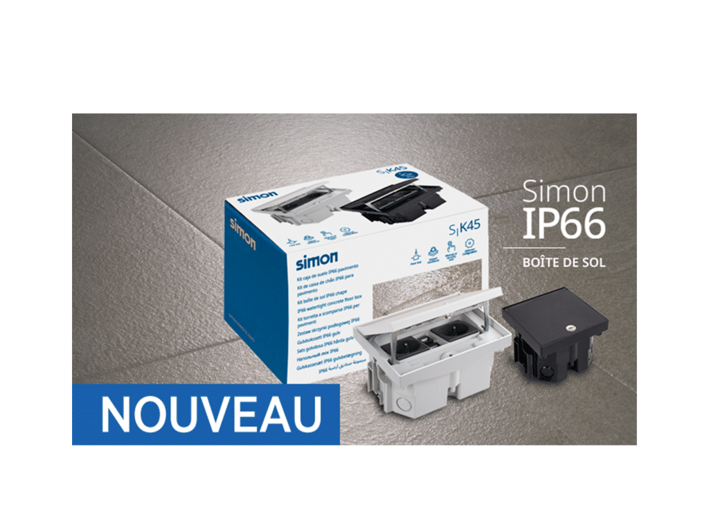 SIMON : La boîte de sol qui vous facilite le travail, découvrez les kits Simon IP66. Complets, robustes et prêts à installer